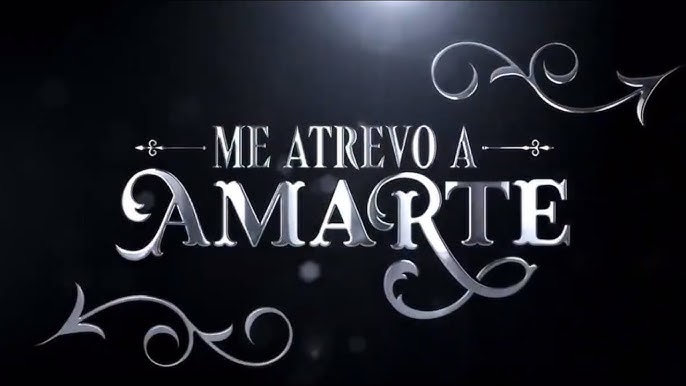 Me atrevo a amarte (Espanhol)